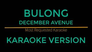 Bulong  December Avenue Karaoke Version [upl. by Trella]