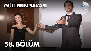 Güllerin Savaşı 58 Bölüm [upl. by Kreager]