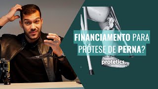 Financiamento de Prótese de Perna Tudo que você precisa saber [upl. by Baynebridge]