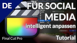 🎬 Final Cut Pro für Social Media Intelligentes Anpassen Titel  alles was es noch zu wissen gibt [upl. by Cirdet]