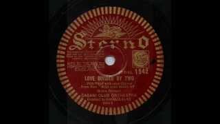 Love Divided By Two Casani Club Orchestra 1934 [upl. by Jasmine]