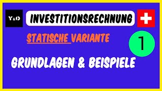 Statische Investitionsrechnung TEIL 1  Corporate Finance  Einfach Erklärt [upl. by Ciel]