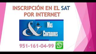 INSCRIPCION EN EL SAT AL RFC POR INTERNET [upl. by Yztim]