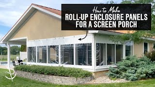 How to Make Roll Up Enclosure Panels for a Screen Porch [upl. by Sarat]