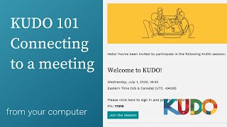 KUDO 101  Connecting to a Meeting from Your Computer [upl. by Eelsnia]