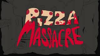 Pizza Massacre OST  musbutcher [upl. by Caro]