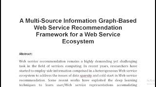 A Multi Source Information Graph Based Web Service Recommendation Framework for a Web Service Ecosys [upl. by Ardnaet]