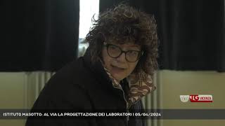 ISTITUTO MASOTTO AL VIA LA PROGETTAZIONE DEI LABORATORI  05042024 [upl. by Dumm648]