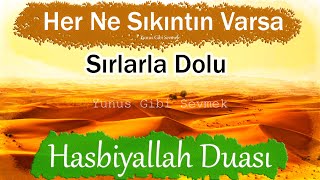 Sıkıntıları gideren rızkı genişleten her derdin devası Hasbiyallah Duası  100x Günlük Dualar [upl. by Koralie]