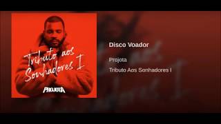 Projota  Disco Voador Audio [upl. by Hasila]