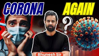 Corona Again  Explained by Bhunesh Sir [upl. by Srednas]