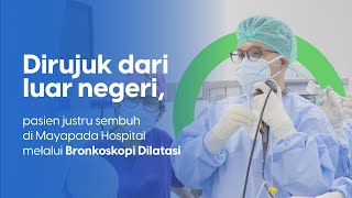 DIRUJUK DARI LUAR NEGERI PASIEN JUSTRU SEMBUH DI MAYAPADA HOSPITAL [upl. by Llennaj162]