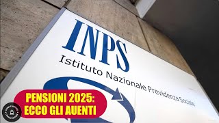 PENSIONI 2025 ECCO GLI AUMENTI [upl. by Manning]