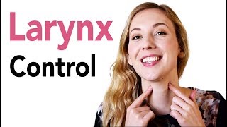 How to Control the Larynx when Singing Benefits and how to Exercises [upl. by Yenaiv]