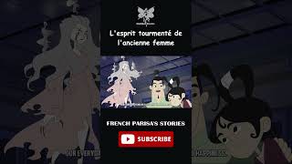 Lesprit tourmenté de lancienne femme P12 contesdefées dessinanimé frenchparisastories shorts [upl. by Nadia567]