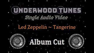 Led Zeppelin  Tangerine  1970  Single Audio Video [upl. by Yelir]