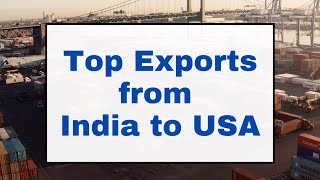 Top 5 Export Products from India to USA B2B Export Import [upl. by Eirot]