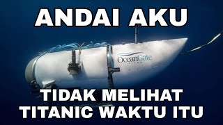 Kapal Selam Wisata Titanic Yang Jadi Meme [upl. by Capwell635]