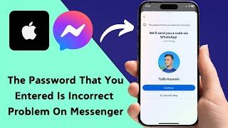 How to Fix Messenger Fix The Password That Your Entered Is Incorrect Problem On iPhone 2024 [upl. by Hale]