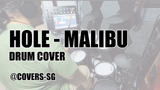 Hole  Malibu Drum Cover coverssg [upl. by Ahseken]