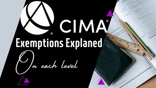 CIMA Exemptions  S1 Ep3 [upl. by Leora]