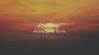 Moira Dela Torre  Kumpas Official Lyric Video [upl. by Demitria]