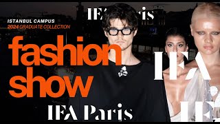 IFA Paris Istanbul Graduation Runway 2024 [upl. by Zoie]