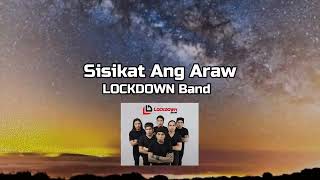 LOCKDOWN  Sisikat Ang Araw [upl. by Bassett849]