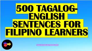 3 HOUR TAGALOGENGLISH SPEAKING PRACTICE 500 TAGALOG EVERYDAY SENTENCES WITH ENGLISH TRANLATIONS [upl. by Arved]