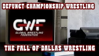 Global Wrestling Federation The Fall of Dallas Wrestling wrestling wwe aew gwf nwa awf [upl. by Ecniuq]