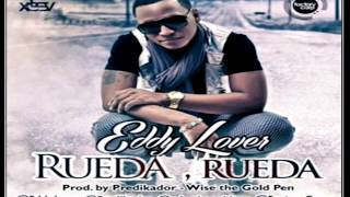 Rueda Rueda  Eddy Lover Original Con Letra MAMBO 2013 [upl. by Aken362]