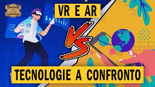 Realtà Aumentata e Realtà Virtuale  Cosa sono e come funzionano [upl. by Anny]