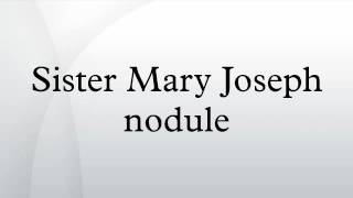 Sister Mary Joseph nodule [upl. by Moberg]