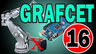 GRAFCET  Arduino 16 Tout savoir sur les Capteurs et Actionneurs TUTO [upl. by Wendye]