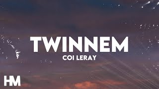 Coi Leray  TWINNEM Lyrics [upl. by Otti56]