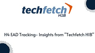 h4 EAD tracking  Techfetch H1B [upl. by Trebmer92]