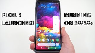 Install the Pixel 3 Launcher on Galaxy S9 [upl. by Pompea]