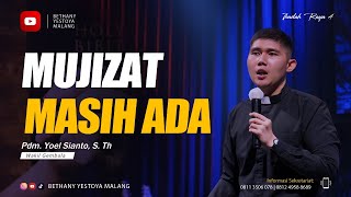 Mujizat Masih Ada  Pdm Yoel Sianto STh [upl. by Weed72]