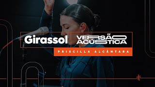 GIRASSOL  PRISCILLA ALCANTARA  ITX Studio Live Session [upl. by Hsekin]