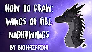 HOW TO DRAW NightWing  Wings of Fire  Featuring Clearsight  by Biohazardia [upl. by Atahs429]