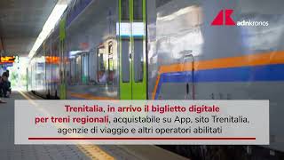 Trenitalia in arrivo il biglietto digitale per i treni regionali [upl. by Amir]