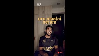 Oru Maalai Neram cover  Naan Mahaan Alla  Yuvan  Karthi [upl. by Nitsyrk593]