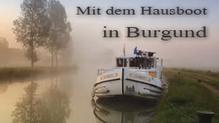 Mit dem Hausboot durch Burgund [upl. by Husein446]