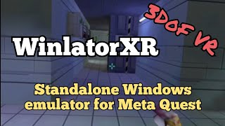 WinlatorXR 3DoF VR [upl. by Aicen]