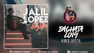 Jalil Lopez  Soy Yo  BACHATA 2019 [upl. by Winfred]