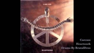 Carcass  Heartwork Drums [upl. by Yk]