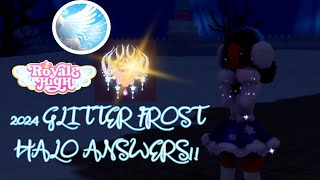 ❄️GLITTERFROST HALO 2024 ANSWERS  Royale High Fountain Answers ☃️ [upl. by Roddie]