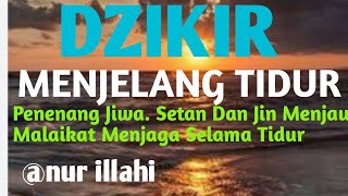 KITA BISA TIDUR DENGAN TENANG PUTAR SURAH INI JIN DAN SETAN TIDAK MENGGANGGU [upl. by Goldfinch]