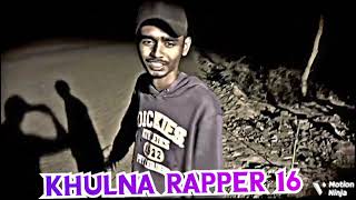 Khulna City Rap  Khu HipHop Unite [upl. by Sekyere]