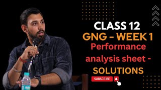 Solutions  Performance Analysis Sheet  Week 1  GNG  Class 12 [upl. by Winnick]